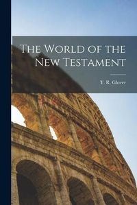 Cover image for The World of the New Testament