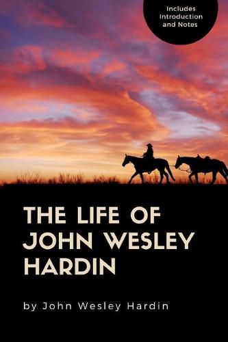 Cover image for The Life of John Wesley Hardin