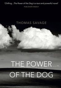 Cover image for The Power of the Dog: NOW AN OSCAR AND BAFTA WINNING FILM STARRING BENEDICT CUMBERBATCH