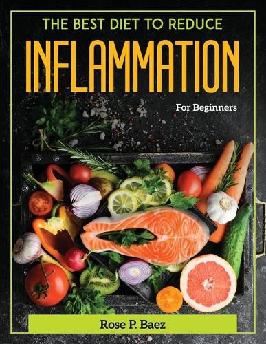 Cover image for The best diet to reduce Inflammation: For Beginners