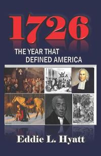 Cover image for 1726: The Year that Defined America