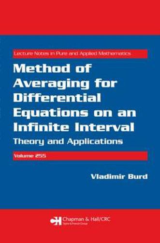 Cover image for Method of Averaging for Differential Equations on an Infinite Interval: Theory and Applications