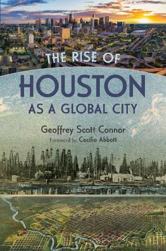 Cover image for The Rise of Houston As a Global City