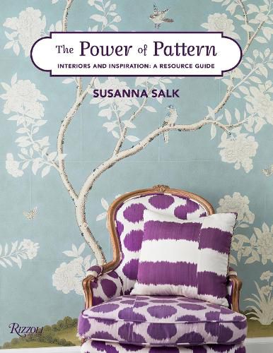 Cover image for The Power of Pattern: Interiors and Inspiration: A Resource Guide