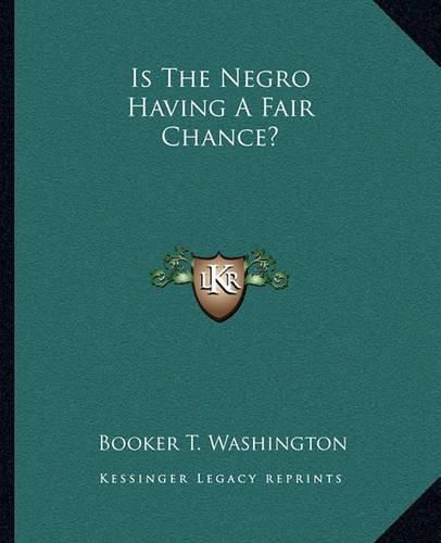 Cover image for Is the Negro Having a Fair Chance?