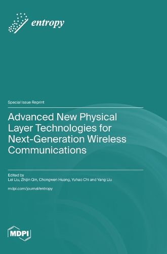 Cover image for Advanced New Physical Layer Technologies for Next-Generation Wireless Communications