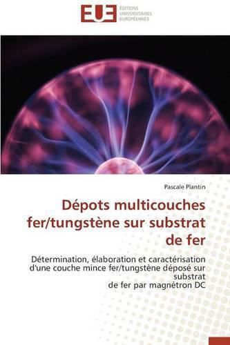 Cover image for Dpots Multicouches Fer/Tungstne Sur Substrat de Fer