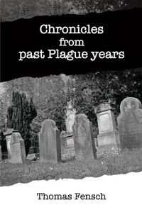 Cover image for Chronicles from past Plague years