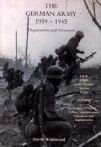 Cover image for German Army 1939-1945: Organisation and Personnel