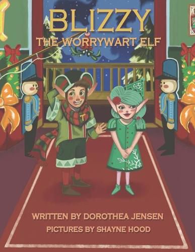 Cover image for Blizzy, the Worrywart Elf: Santa's Izzy Elves #2