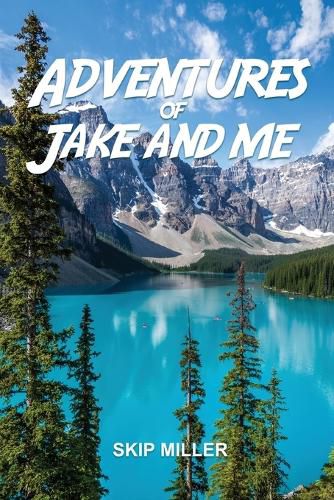 Cover image for Adventures of Jake and Me