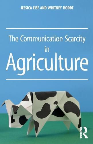 Cover image for The Communication Scarcity in Agriculture