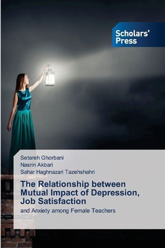Cover image for The Relationship between Mutual Impact of Depression, Job Satisfaction