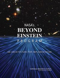 Cover image for NASA's Beyond Einstein Program: An Architecture for Implementation