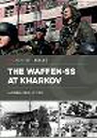 Cover image for Waffen-SS at Kharkov: February-March 1943