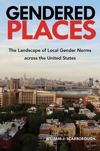 Cover image for Gendered Places: The Landscape of Local Gender Norms across the United States