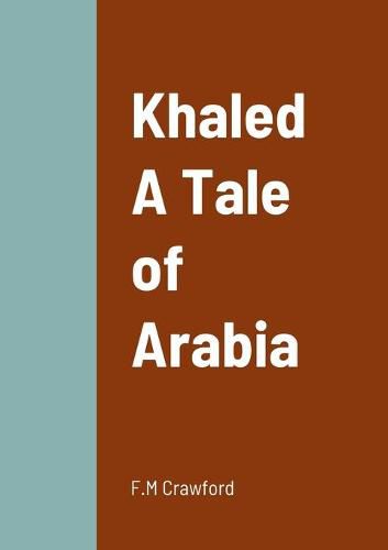 Cover image for Khaled A Tale of Arabia