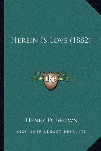 Cover image for Herein Is Love (1882)