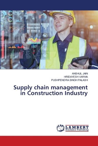 Cover image for Supply chain management in Construction Industry