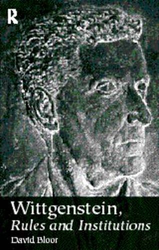 Cover image for Wittgenstein, Rules and Institutions