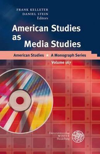 Cover image for American Studies as Media Studies