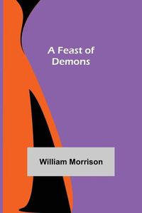 Cover image for A Feast of Demons