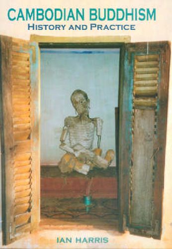 Cover image for Cambodian Buddhism: History and Practice