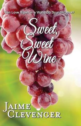 Cover image for Sweet, Sweet Wine