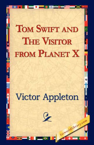 Cover image for Tom Swift and the Visitor from Planet X