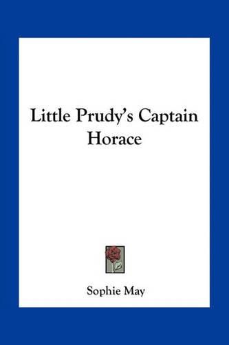 Little Prudy's Captain Horace