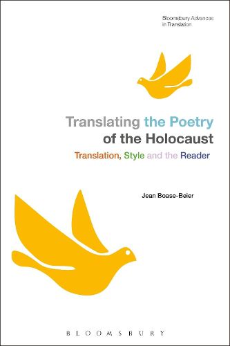 Cover image for Translating the Poetry of the Holocaust: Translation, Style and the Reader