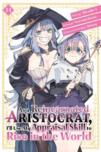 Cover image for As a Reincarnated Aristocrat, I'll Use My Appraisal Skill to Rise in the World 14 (manga)