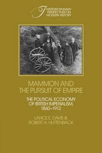 Cover image for Mammon and the Pursuit of Empire: The Political Economy of British Imperialism, 1860-1912