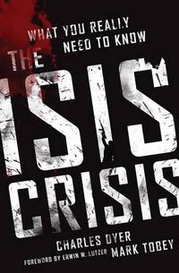 Cover image for THE Isis Crisis: What You Really Need to Know