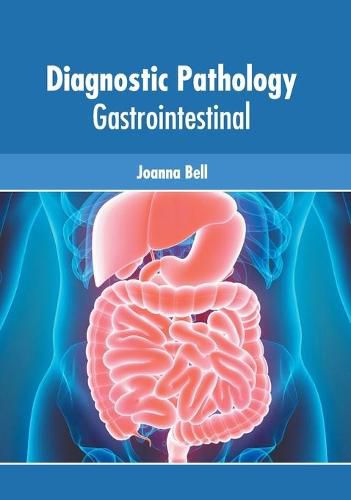 Cover image for Diagnostic Pathology: Gastrointestinal