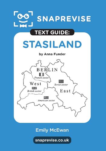 Cover image for Stasiland Text Guide: English Literature Revision Book | Includes Analysis, Key Quotes, Character Insights, and Sample Essays for Top Grades