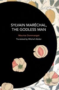 Cover image for Sylvain Marchal, The Godless Man