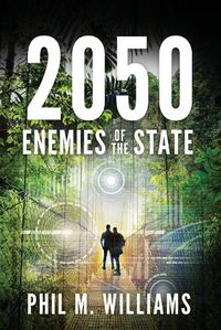 Cover image for 2050: Enemies of the State (Book 4)