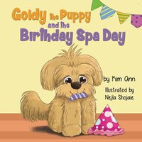 Cover image for Goldy the Puppy and the Birthday Spa Day