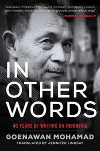 Cover image for In Other Words: 40 Years of Writing on Indonesia