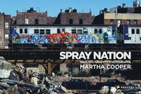 Cover image for Spray Nation: 1980s NYC Graffiti Photos