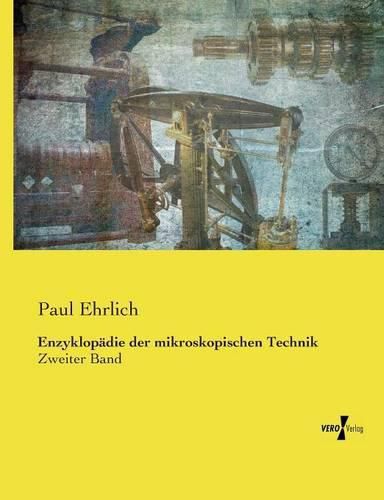 Cover image for Enzyklopadie der mikroskopischen Technik: Zweiter Band