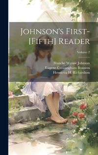 Cover image for Johnson's First-[Fifth] Reader; Volume 2