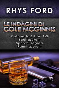 Cover image for indagini di Cole McGinnis: Cofanetto 1 Libri 1-3: Cofanetto 1 Libri 1-3