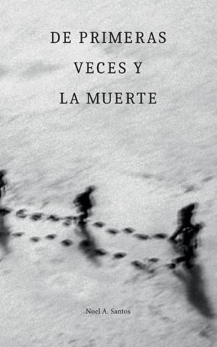 Cover image for De primeras veces y la muerte