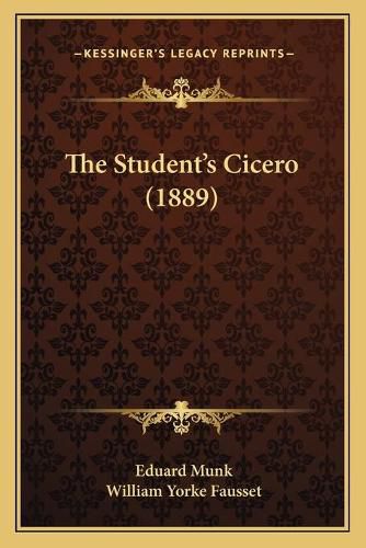 Cover image for The Student's Cicero (1889)