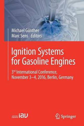 Cover image for Ignition Systems for Gasoline Engines: 3rd International Conference, November 3-4, 2016, Berlin, Germany