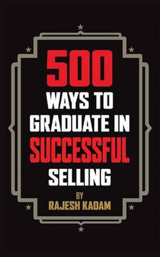 Cover image for 500 Ways to Graduate in Successful Selling