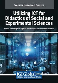 Cover image for Utilizing ICT for Didactics of Social and Experimental Sciences