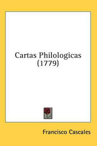 Cover image for Cartas Philologicas (1779)